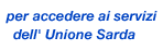 Accedi ai servizi dell'Unione Sarda